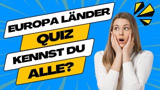 Europa Länder Quiz  Was sind die Hauptstädte und wo liegen Sie  Allgemeinwissens Quiz [upl. by Lettig]