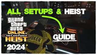 Cayo Perico Heist All Setups Guide  GTA 5 Online 2024  4K 60 FPS [upl. by Lauber]