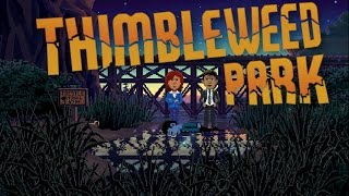 Thimbleweed Park Part 1 [upl. by Notyep81]