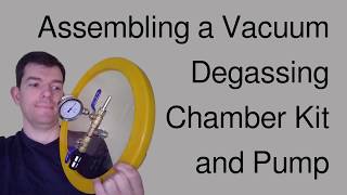 Assembling a Vacuum Degassing Chamber Kit and Pump [upl. by Derfliw]