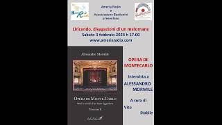 Liricando divagazioni di un melomane Opera di Montecarlo intervista a Alessandro Mormile [upl. by Trilbee668]