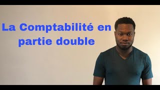 La comptabilité en partie double  Débit  Crédit [upl. by Laurens]