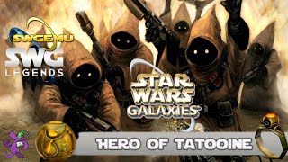 Hero of Tatooine Guide  SWG Legends  SWGEmu [upl. by German]