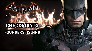 Complete every Founders Island Checkpoint in Batman Arkham Knight [upl. by Ariday]