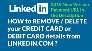 HOW to REMOVE  DELETE your CREDIT CARD or DEBIT CARD details from LINKEDINCOM [upl. by Ecilahc934]