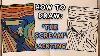 How to draw and colour THE SCREAM PAINTING step by step drawing tutorial [upl. by Hutchison887]