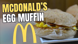 McDonalds Style Egg McMuffin Recipe  Make the Classic Breakfast at Home [upl. by Grenville]