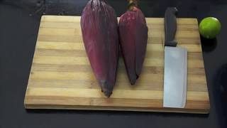 How to Prepare Banana Blossom  Banana Blossom  Banana Flower [upl. by Nodnarbal]