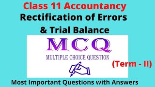 MCQ of Trial balance and Rectification of errors Most Expected Questions Class 11 Accountancy [upl. by Rochella]