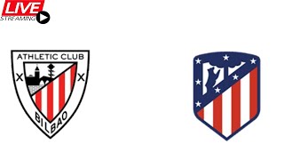 Athletic Bilbao vs Atletico Madrid  SPANISH LALIGA LIVEWATCHALONG [upl. by Bristow]