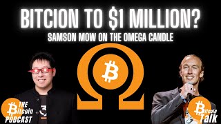 OMEGA CANDLES amp BITCOIN TO 1 MILLION Samson Mow on THE Bitcoin Podcast [upl. by Marala]