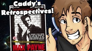 OLD Max Payne Part 1  Caddys Retrospectives [upl. by Bunnie]