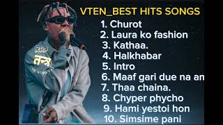 VTEN MOST HIT SONGS COLLECTION [upl. by Gnoht]