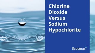 Chlorine Dioxide vs Sodium Hypochlorite Which is the Better Water Treatment Option  Scotmas [upl. by Ahtimat]