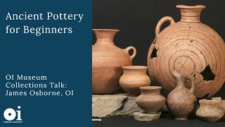 James Osborne I Ancient Pottery for Beginners Why Archaeologists Study Ceramics [upl. by Ebarta]