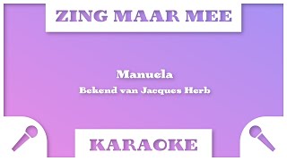 Zing Maar Mee  Manuela  Karaoke [upl. by Harmaning407]