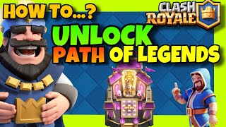 How To UNLOCK PATH Of LEGENDS In Clash Royale ✅ 2024 Guide  GET Path Of Legends [upl. by Nath70]