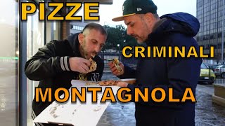 Pizza tonda criminale MONTAGNOLA [upl. by Jephum]