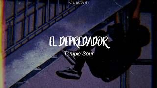 Temple Sour  El Depredador  Letra ☆彡 [upl. by Couture374]