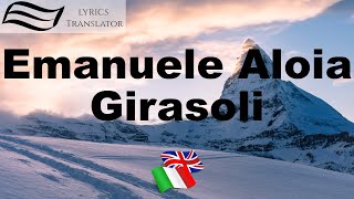 Emanuele Aloia  Girasoli  LyricsTranslator  Learn Italian [upl. by Llenet643]