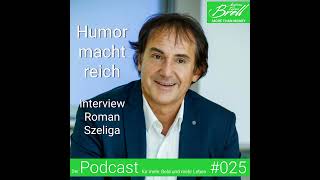 025 Roman Szeliga Im Interview Humor macht reich [upl. by Ronaele236]