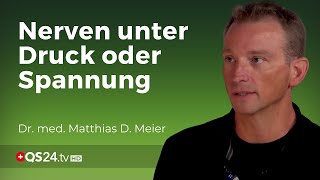 Wenn das Nervensystem die Kontrolle verliert  Dr med Matthias D Meier  Naturmedizin  QS24 [upl. by Herrah]