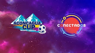 Conectados  Aconcagua Cup 2022  Semana 1  tercera parte [upl. by Daryn]