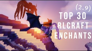 RLCraft Best Enchantments Top 30 Enchantments in RLCraft 29 [upl. by Crenshaw]