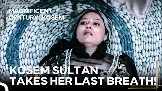 The Death of Kosem Sultan the Most Unforgettable Woman in History  Magnificent Century Kosem [upl. by Casper]