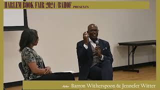 Harlem Book Fair amp BAHOF present Barron Witherspoon [upl. by Roxana]