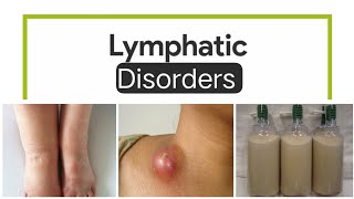 Lymphatic Disorders 3last LymphangitisLymphadenitisCystic HygromaChylothorax Lymphadenopathy [upl. by Yart]