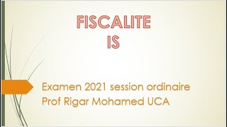 Fiscalité  S5   Corrigé examen ordinaire 2021 Rigar [upl. by Orelie]