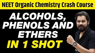 ALCOHOLS PHENOLS amp ETHERS in One Shot  All Concepts Tricks amp PYQs  Class 12  NEET [upl. by Reinwald]