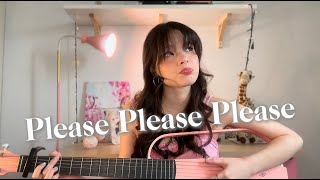 Please Please Please by Sabrina Carpenter Cover [upl. by Devonne]