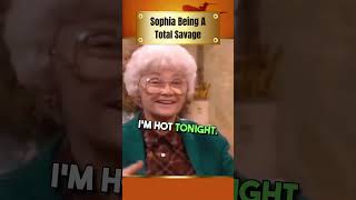 Sophia being a total Savage   Golden Girls Best of Sophia [upl. by Dhiman]