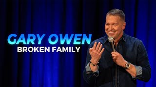 GARY OWEN NEW SPECIAL BROKEN FAMILY TRAILER [upl. by Vil382]