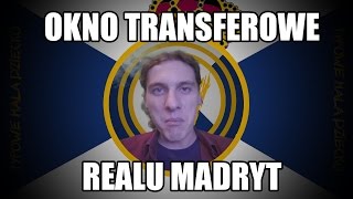 Okienko transferowe Realu Madryt [upl. by Alfons135]