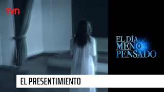 El presentimiento  El Día Menos Pensado [upl. by Eitten]