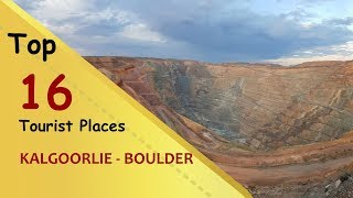 quotKALGOORLIE  BOULDERquot Top 13 Tourist Places  Kalgoorlie  Boulder Tourism  AUSTRALIA [upl. by Paule]