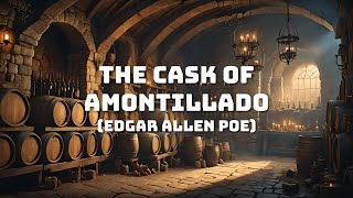 The Cask of Amontillado by Edgar Allen Poe Audiobook  Classic Horror Stories [upl. by Lydon]