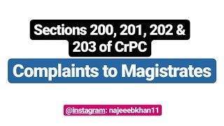 Sections 200 201 202 amp 203 of CrPC Complaints to Magistrates [upl. by Nitsuj]