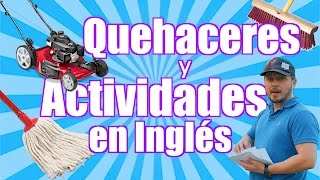 Quehaceres y Otras Actividades Cotidianas  Inglés para la vida diaria [upl. by Eelyrag305]