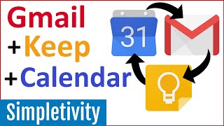 How to Use Gmail  Keep Notes  Google Calendar Together [upl. by Nosral237]