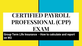 CPP Exam  Group Term Life Insurance [upl. by Crowe760]