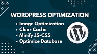 WordPress Image Optimization Clear Cache Minify JSCSS Optimize Database [upl. by Babs174]