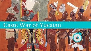 Caste War of Yucatán In15Minutes [upl. by Naor]