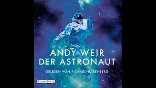 Andy Weir Der Astronaut Hörbuch Kostenlos [upl. by Ipoillak198]