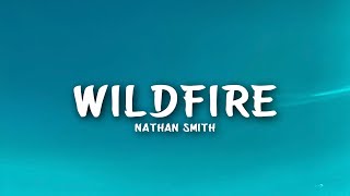 Nate Smith  Wildfire Lyrics [upl. by Llewen]