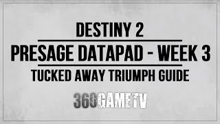 Destiny 2 Presage Datapad Week 3  Tucked Away Triumph  Smuggling Compartments Location  Part 3 [upl. by Ahsienahs]