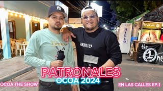 PATRONALES OCOA 2024 EN LAS CALLES REACCIONES DE LA GENTE LAS MEJORES DEL PAIS [upl. by Modeerf]